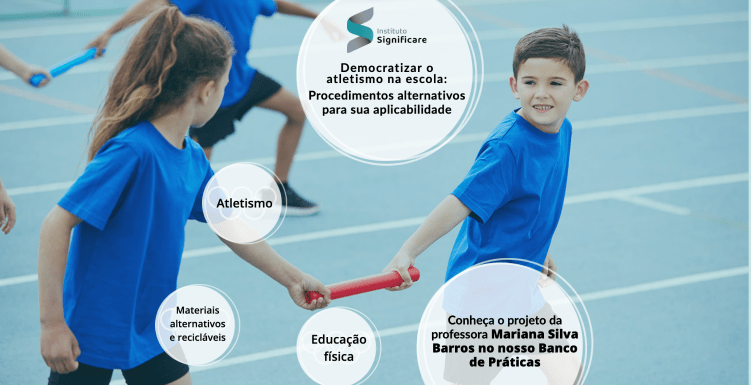 Democratizar o atletismo na escola: Projeto pedagógico de educação física  alia esporte e inclusão para atender alunos com necessidades especiais -  Instituto Significare